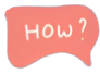 A playful speech bubble with the word "how" for Joyce 'n' Fun.