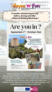 Poster advertising a 2-month ESC short term volunteering opportunity for a natural building workshop in Europe, September 1st to October 31st, with travel, food, and accommodation provided. Join the Joyce Builders Circle and make a difference!.