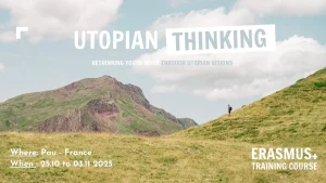 A person stands on a grassy hillside with a mountain in the background. Text reads: "Utopian Thinking: Youth Perspectives" Erasmus+ training course, Pau, France, 25.10 to 03.11.2025.