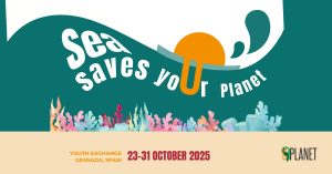 Poster for "Sea Saves Your Planet" youth exchange in Granada, Spain, 23-31 October 2025, featuring vibrant ocean waves, coral reefs, and a stylized sun. Celebrate how the sea saves your planet with youth from across Europe!.